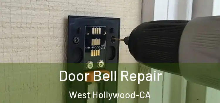  Door Bell Repair West Hollywood-CA