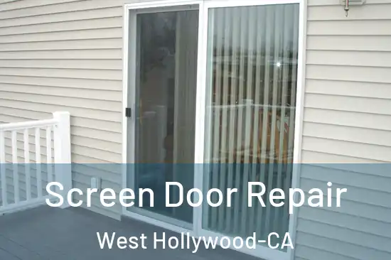 Screen Door Repair West Hollywood-CA