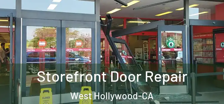 Storefront Door Repair West Hollywood-CA